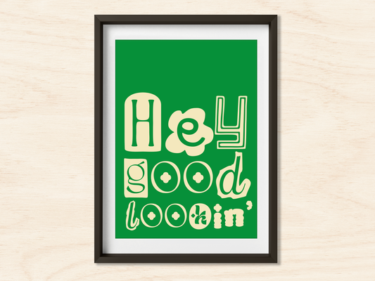 Hey Good Lookin' retro typographic print