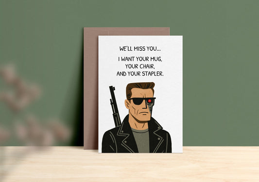 Funny Terminator Leaving Card